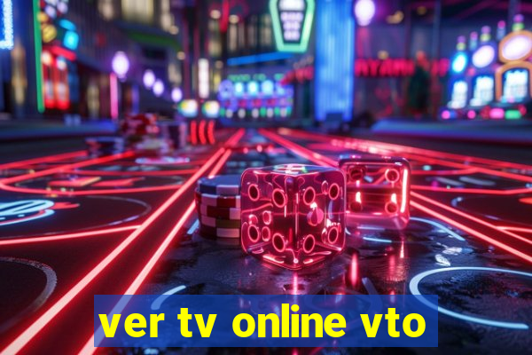 ver tv online vto